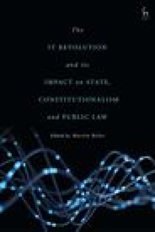 Carte IT Revolution and its Impact on State, Constitutionalism and Public Law BELOV MARTIN