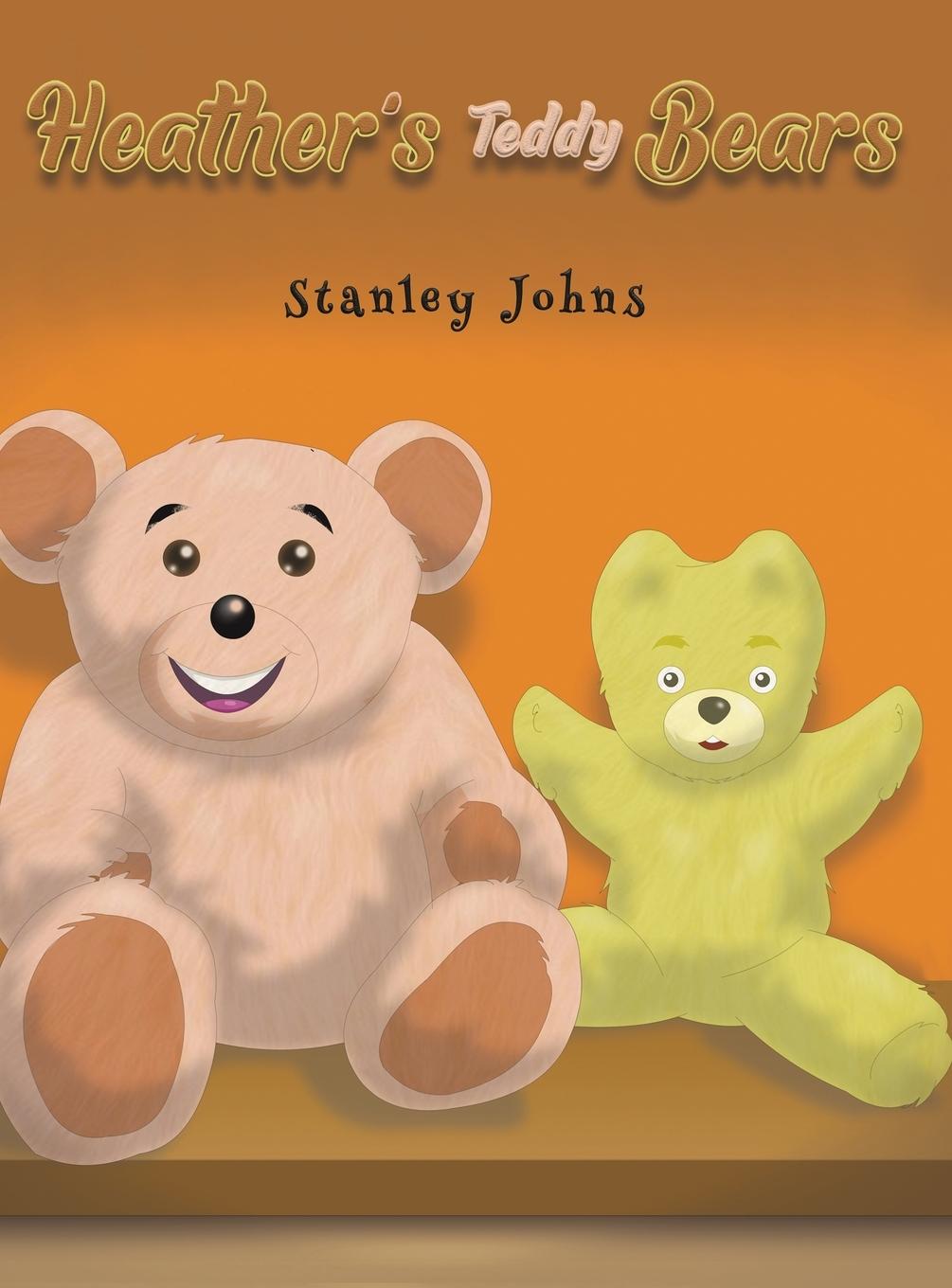 Könyv Heather's Teddy Bears Stanley Johns