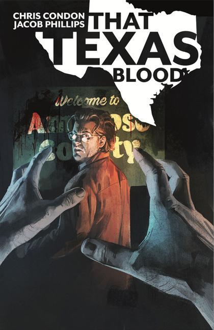 Kniha That Texas Blood, Volume 1 Chris Condon
