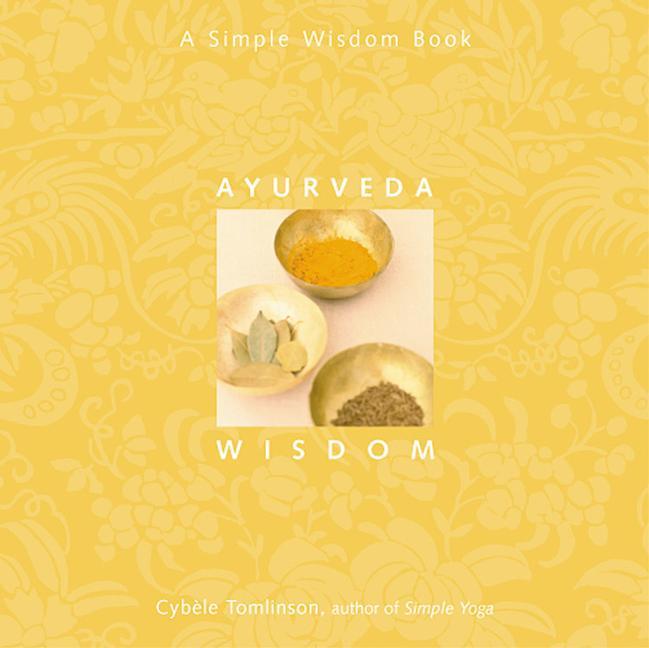 Knjiga Ayurveda Wisdom Cybele (Cybele Tomlinson) Tomlinson