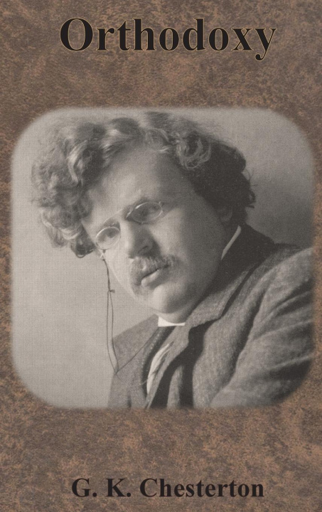 Książka Orthodoxy Chesterton G. K. Chesterton