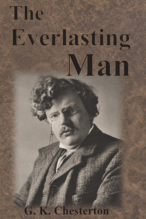 Kniha Everlasting Man Chesterton G. K. Chesterton