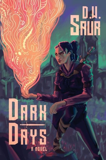 Knjiga Dark Days Saur D.W. Saur