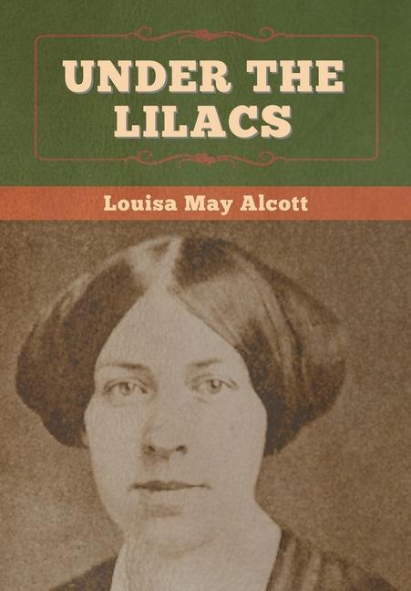 Knjiga Under the Lilacs Alcott Louisa May Alcott
