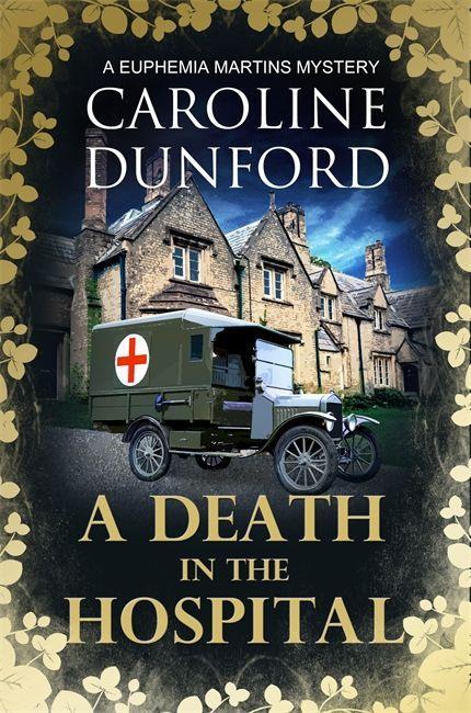 Buch A Death in the Hospital (Euphemia Martins Mystery 15) Caroline Dunford