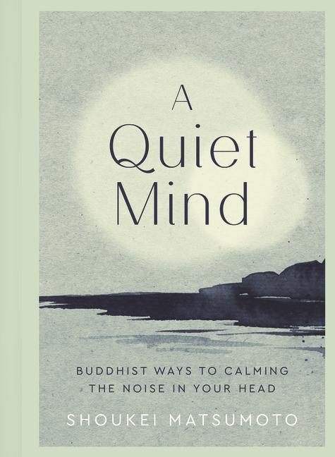 Kniha Quiet Mind Shoukei Matsumoto