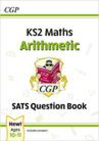 Kniha KS2 Maths SATS Question Book: Arithmetic - Ages 10-11 (for the 2023 tests) 