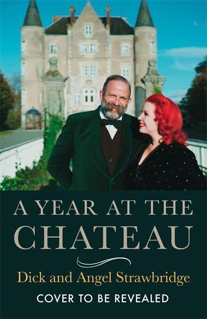 Carte Year at the Chateau Dick Strawbridge