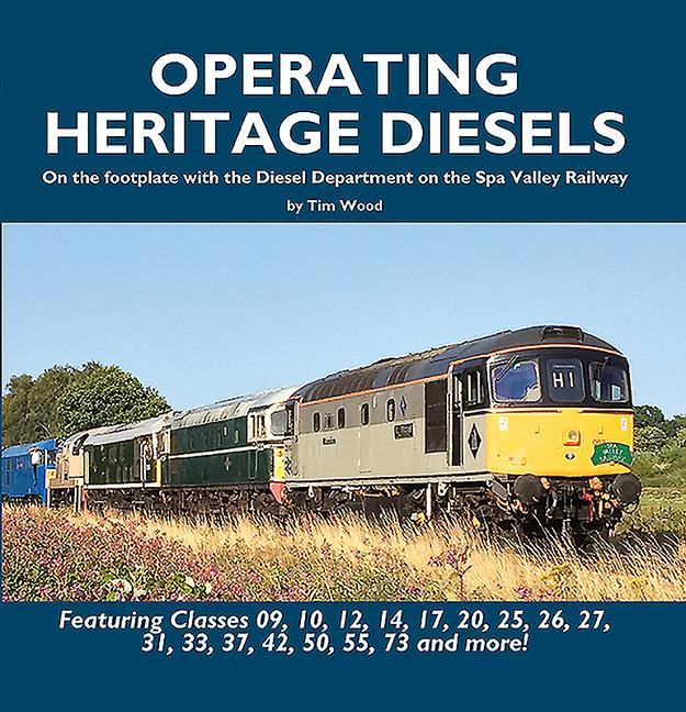 Knjiga Operating Heritage Diesels Tim Wood