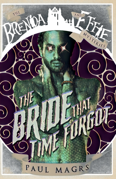 Knjiga Bride that Time Forgot Paul Magrs