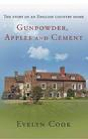 Book Gunpowder, Apples and Cement Evelyn Cook