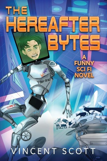 Knjiga Hereafter Bytes Scott Vincent Scott