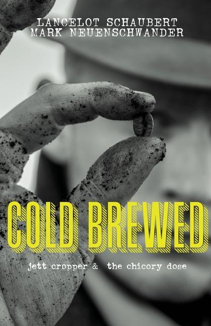 Knjiga Cold Brewed Lancelot Schaubert