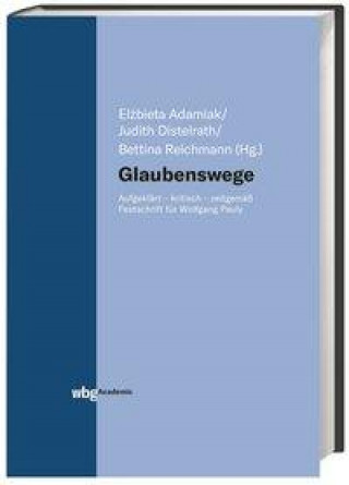 Knjiga Glaubenswege Bettina Reichmann
