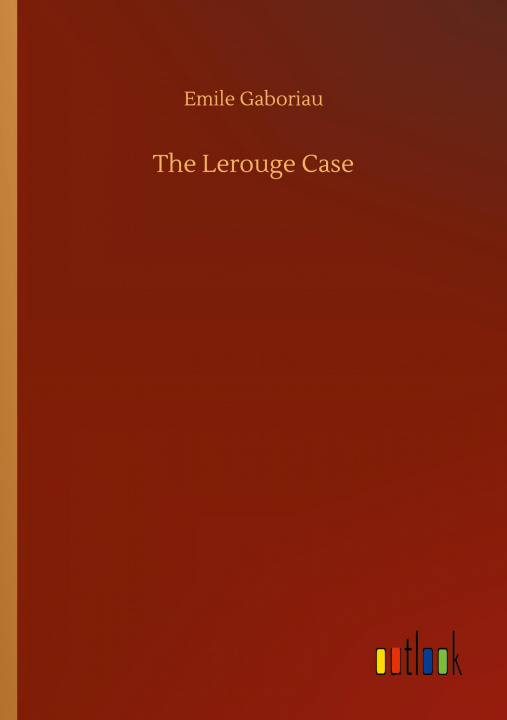 Knjiga Lerouge Case Emile Gaboriau