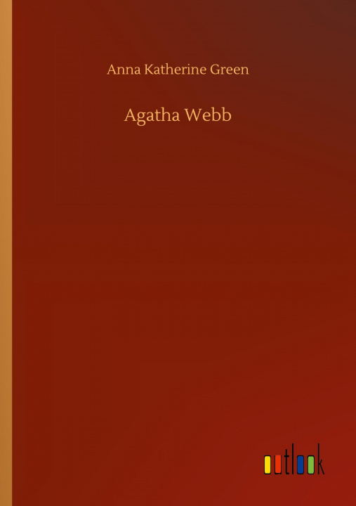 Knjiga Agatha Webb Anna Katherine Green