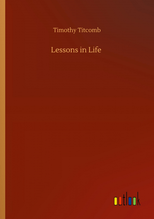 Книга Lessons in Life Timothy Titcomb