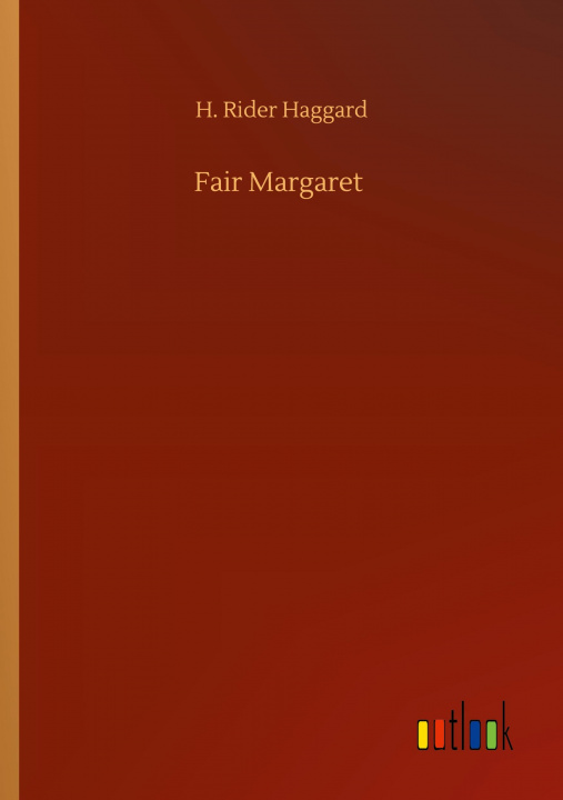 Książka Fair Margaret H. Rider Haggard