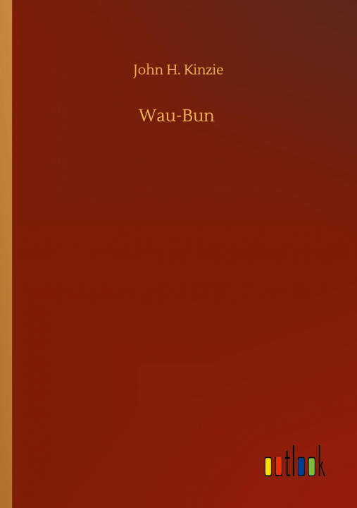Carte Wau-Bun John H. Kinzie