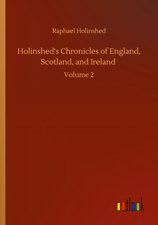 Kniha Holinshed's Chronicles of England, Scotland, and Ireland 