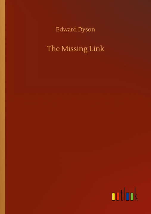 Book Missing Link Edward Dyson