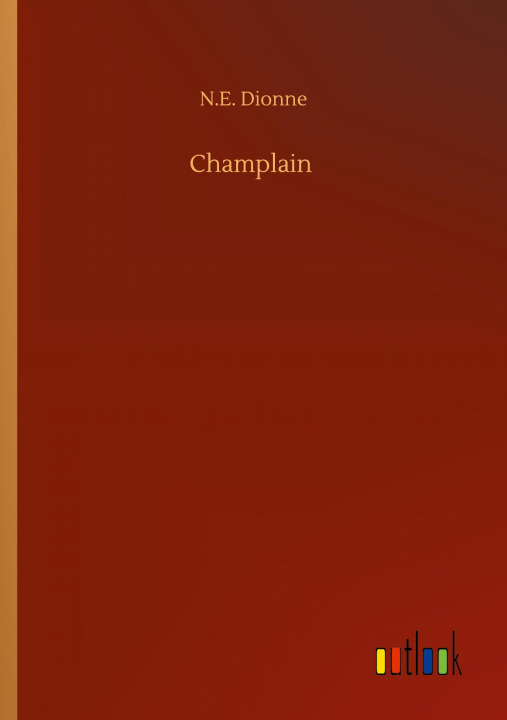 Knjiga Champlain N. E. Dionne