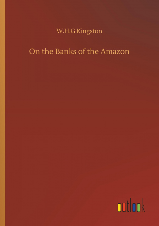 Könyv On the Banks of the Amazon 