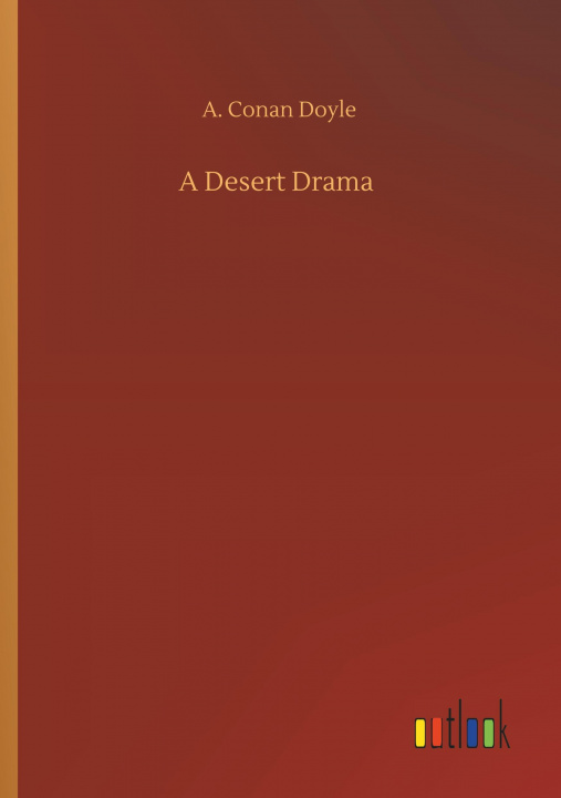 Книга Desert Drama A. Conan Doyle