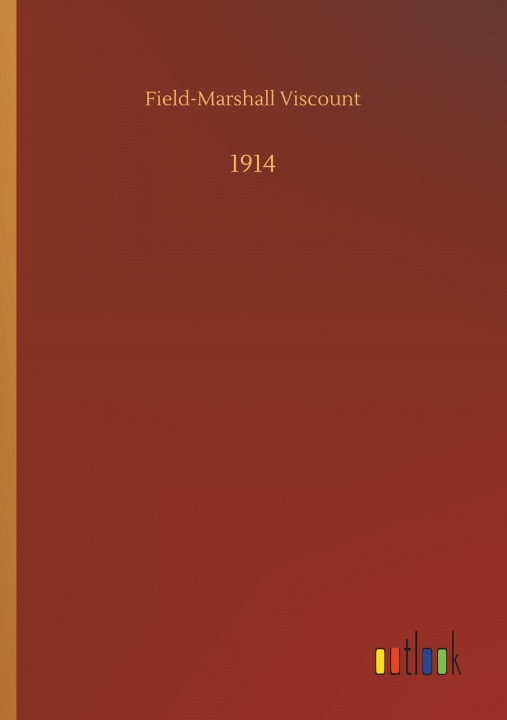 Buch 1914 Field-Marshall Viscount