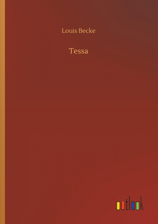 Kniha Tessa Louis Becke