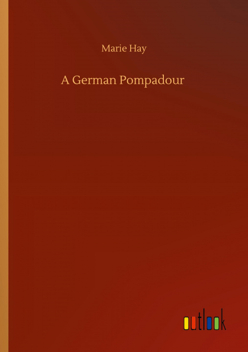 Boek German Pompadour Marie Hay