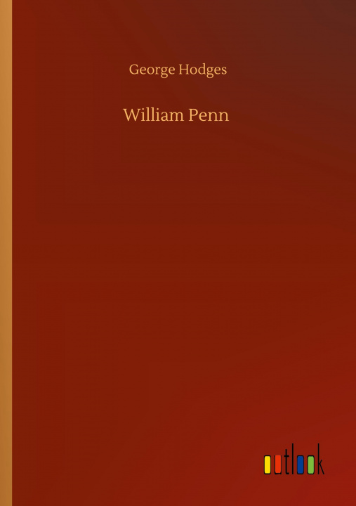 Knjiga William Penn George Hodges