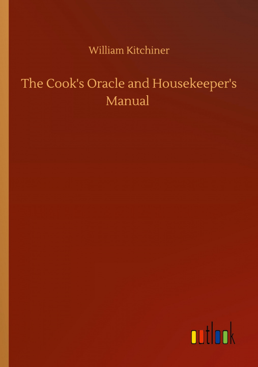 Libro Cook's Oracle and Housekeeper's Manual 