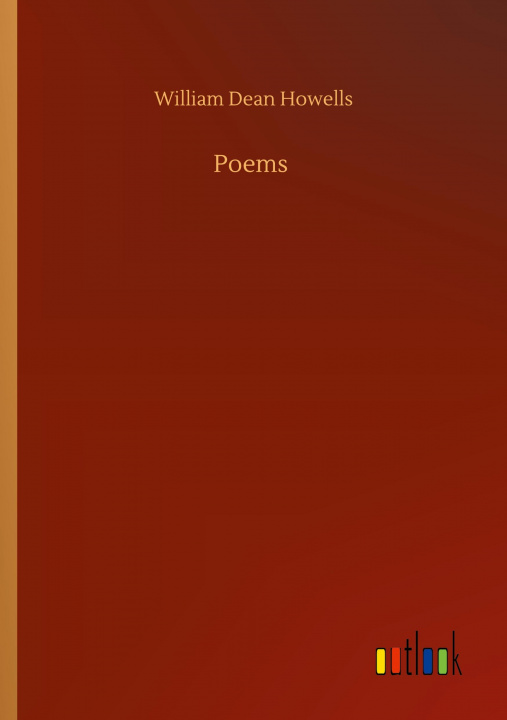 Knjiga Poems William Dean Howells