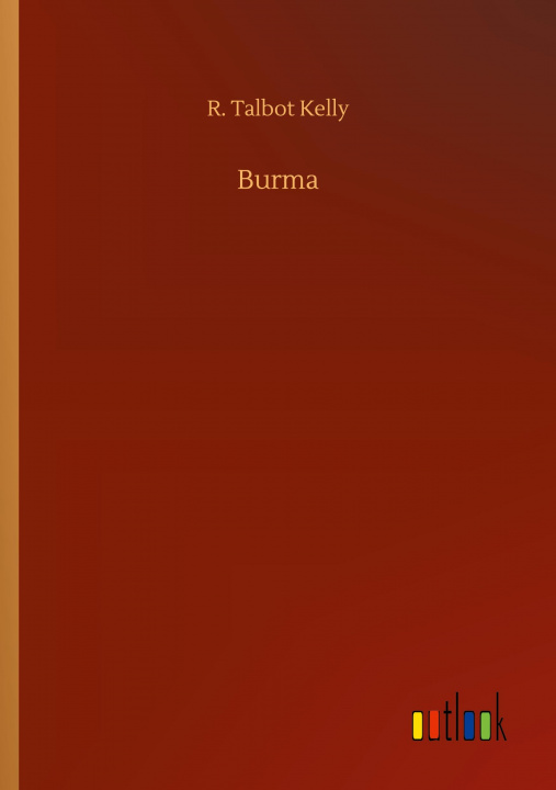 Book Burma R. Talbot Kelly