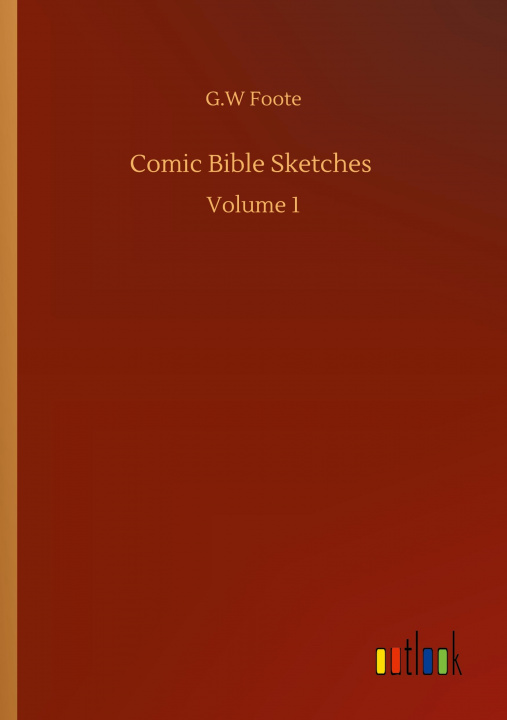 Book Comic Bible Sketches G. W. Foote
