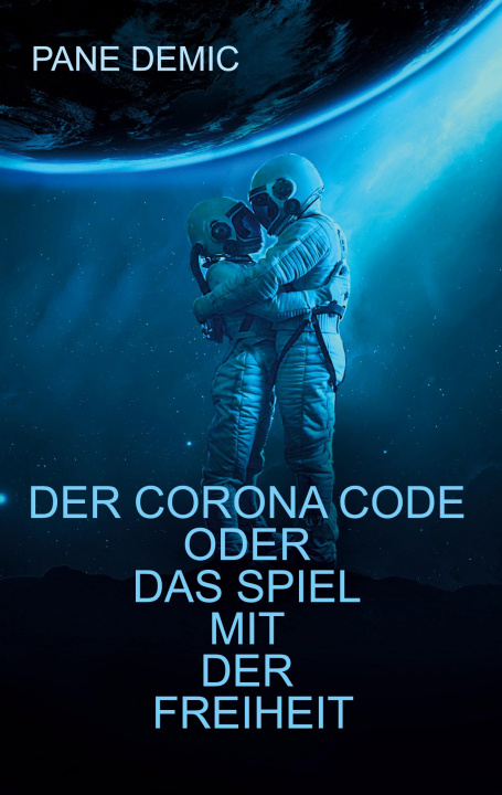 Livro Corona Code oder das Spiel mit der Freiheit Pane Demic
