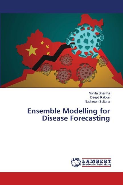 Kniha Ensemble Modelling for Disease Forecasting Deepti Kakkar