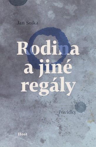 Könyv Rodina a jiné regály Jan Sojka