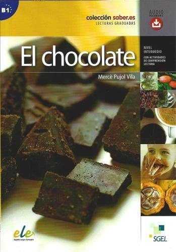 Könyv El Chocolate: Lecturas Graduadas Level B1 