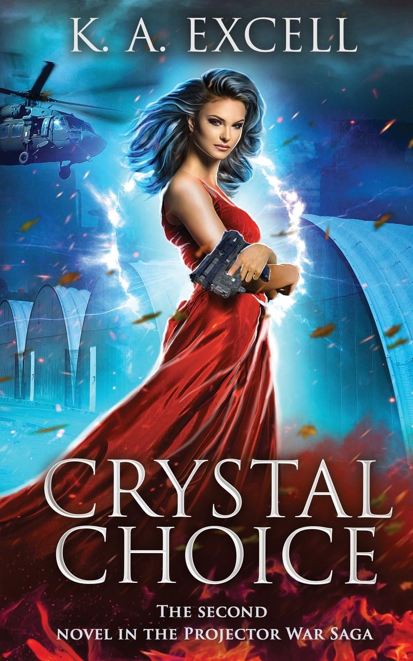 Knjiga Crystal Choice K. A. Excell