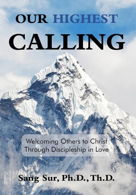 Book Our Highest Calling Sang Sur