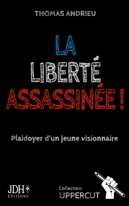Książka La liberté assassinée ! Andrieu
