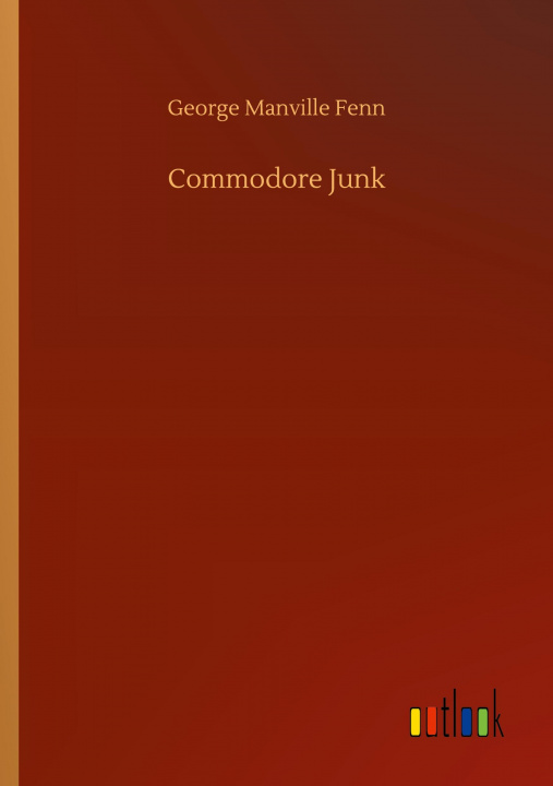 Knjiga Commodore Junk George Manville Fenn