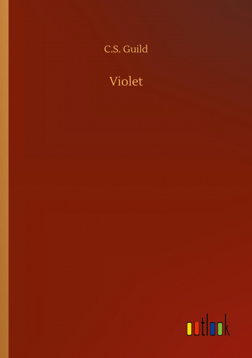 Knjiga Violet C. S. Guild