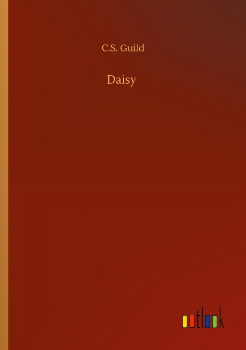 Knjiga Daisy C. S. Guild
