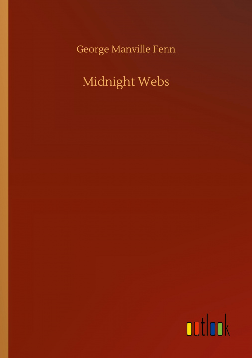 Knjiga Midnight Webs George Manville Fenn