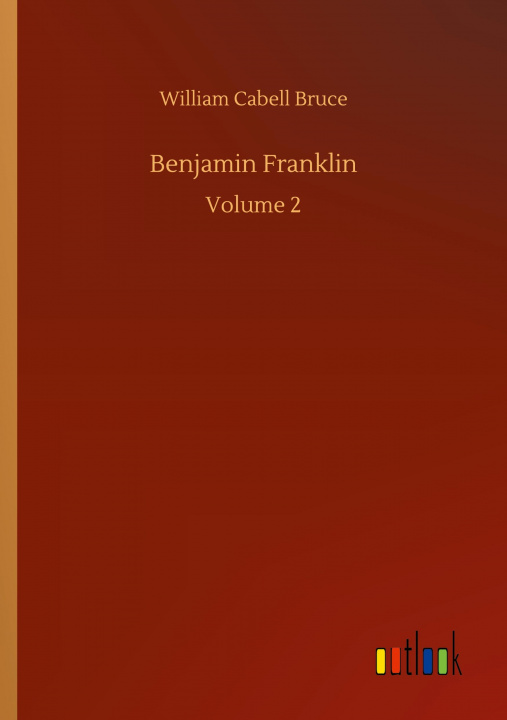 Book Benjamin Franklin William Cabell Bruce