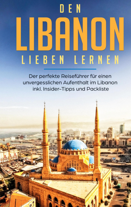 Kniha Den Libanon lieben lernen 