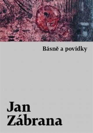 Book Básně a povídky Jan Zábrana
